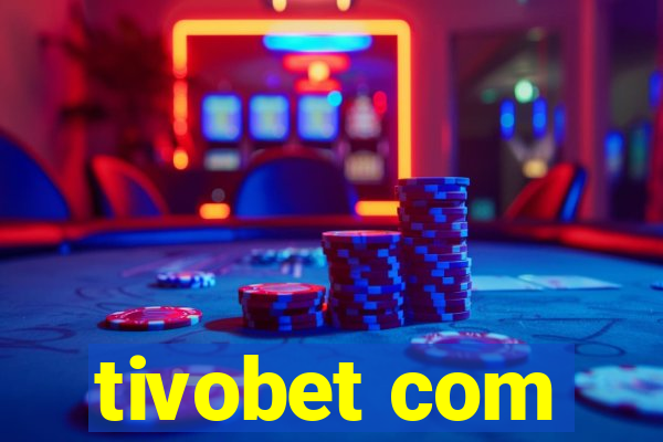 tivobet com